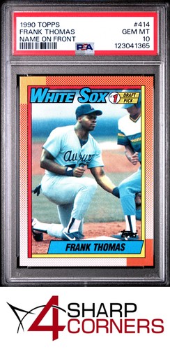 1990 TOPPS #414 FRANK THOMAS RC HOF NAME ON FRONT PSA 10