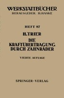 Die KraftüBertragung Durch ZahnräDer | Buch | 9783540029267