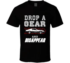 1987 Chevrolet Camaro Iroc-z Drop A Gear And Disappear Car Enthusiasts T Shirt