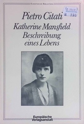 Katherine Mansfield : Beschreibung e. Lebens. Europäische Bibliothek ; 15 Citati