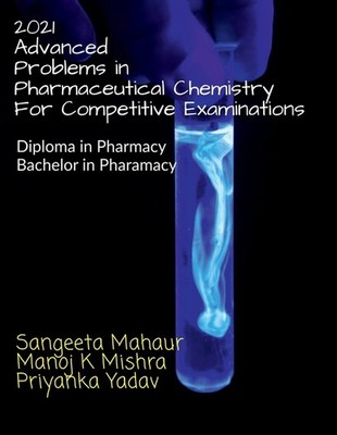 2021 Advanced Problems In Pharmaceutical Chemistry For Compe...