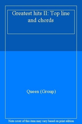 Greatest hits II: Top line and chords,Queen (Group)
