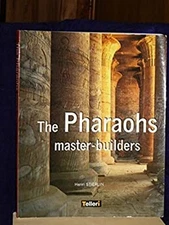 The Pharaoh's Master-builders Henri Stierlin Henri Stierlin