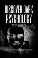 Jake Bishops | Discover Dark Psychology | Taschenbuch | Englisch (2021)