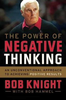 The Power of Negative Thinking - Paperback, by Knight Bob - Very Good