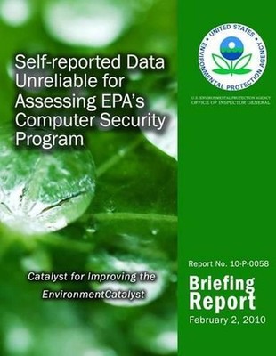 Self-reported Data Unreliable for Assessing EPA's Computer Security Program by U