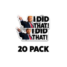 I DID THAT F TRUMP Stickers Decal Gas Pump Station 4 IN Wide 20PK Trump Sticker