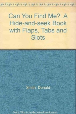 Can You Find Me?: A Hide-and-seek Boo..., Smith, Donald