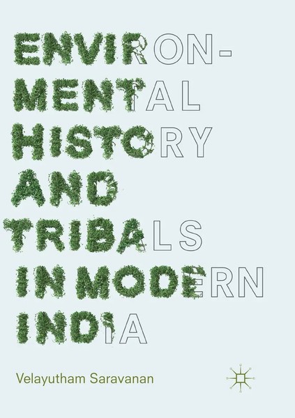 Velayutham Saravanan | Environmental History And Tribals In Modern India | Buch-image