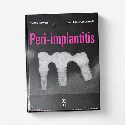 PERI-IMPLANTITIS By Stefan Renvert & Jean-louis Giovannoli Hardcover New Sealed
