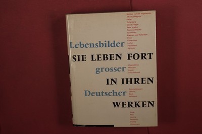 426709 SIE LEBEN FORT IN IHREN WERKEN Praesentverlag Heinz Peter Lebensbilder