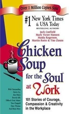 Chicken Soup for the Soul at Work - Paperback By Canfield, Jack - GOOD