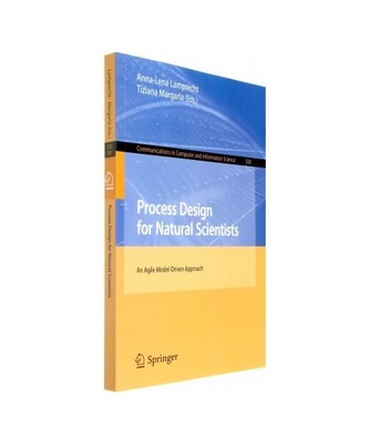 Process Design for Natural Scientists: An Agile Model-Driven Approach