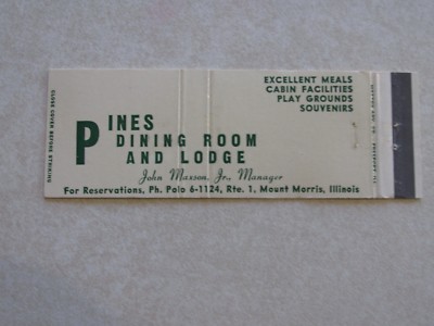 H368 Matchbook Cover White Pines Dining Room & Lodge Mount Morris Illinois IL