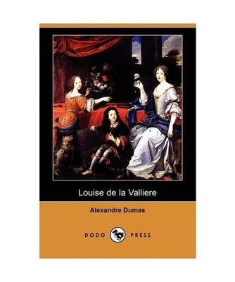 Louise de La Valliere, Alexandre Dumas