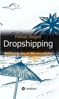 Fabian Siegler | Dropshipping | Buch | Deutsch (2018) | 204 S. | tredition