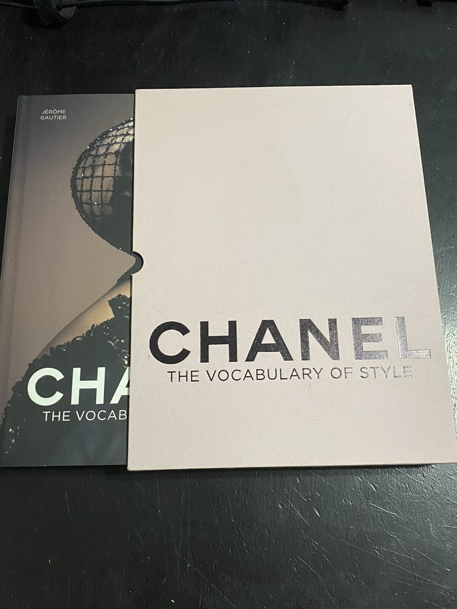Chanel：The Vocabulary of Style Chanel: The Vocabulary of Style by GAUTIER JEROME | Goodreads