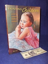Painting Children Secrets to Capturing Childhood Moments Bev Lee Art Book