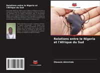 Relations Entre Le Nigeria Et L'afrique Du Sud Olawale Akinrinde Taschenbuch