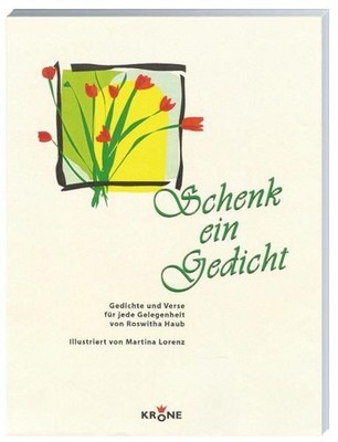 Schenk ein Gedicht Haub, Roswitha: 50322