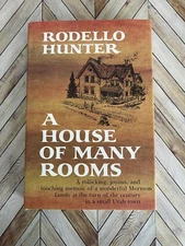 Rodello Hunter A House of Many Rooms Mormon Utah 1981