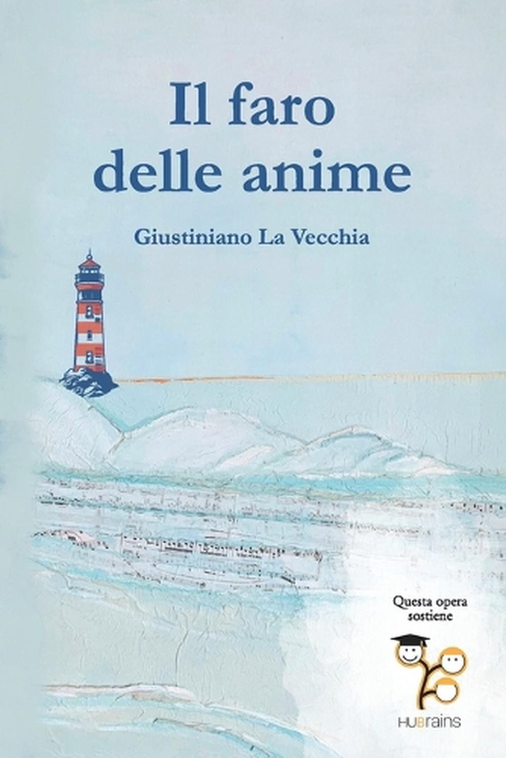 Il faro delle anime by Giustiniano La Vecchia (Italian) Paperback Book