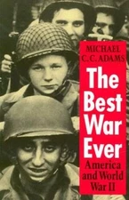 The Best War Ever: America and World War II (The American Moment) - VERY GOOD