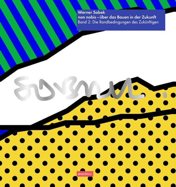 Werner Sobek non nobis – über das Bauen in der Zukunft Band 2 (Copertina rigida)