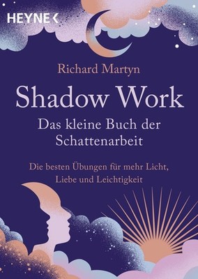 Shadow Work   Das kleine Buch der Schattenarbeit Die besten Übungen für mehr ...