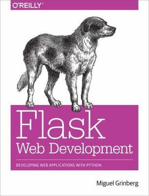 Flask Web Development: Developing Web Applications with Python - GOOD