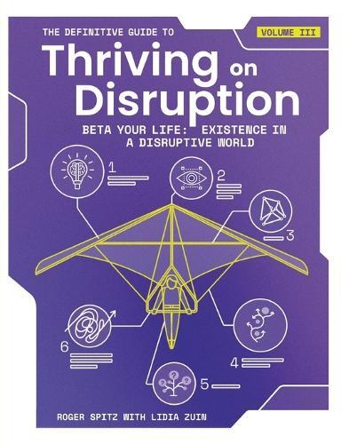 Roger Spitz Lidia Zui The Definitive Guide to Thriving on Disruptio (Tascabile)
