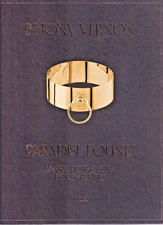 PARADISE FOUND: An Erotic Treasury for Sybarites by Betony Vernon (2022 HC){F1}