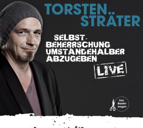 Selbstbeherrschung Umständehalber Abzugeben Torsten Sträter - Hörbuch