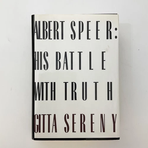 Albert Speer His Battle with Truth Gitta Sereny First Edition Hardcover Book