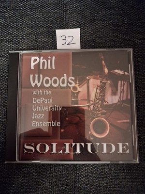 Phil Woods With The DePaul University Jazz Ensemble   Solitude CD