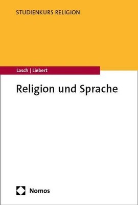Religion und Sprache Wolf-Andreas Liebert