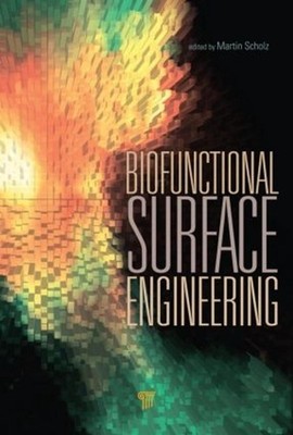 Biofunctional Surface Engineering by Martin Scholz (English) Hardcover Book