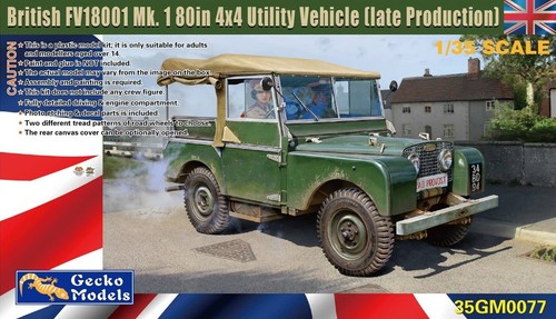 1:35 British FV18001 Mk. 1 80in 4x4 Utility Vehicle (late Prod.) kit by Gecko