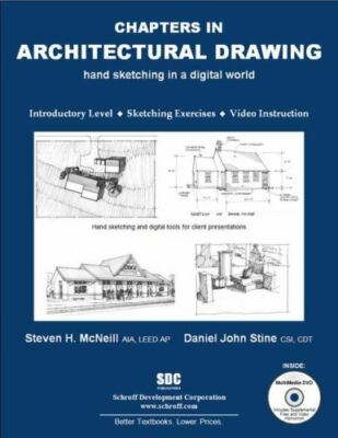 Chapters in Architectural Drawing by McNeill, Steven, Stine, Daniel