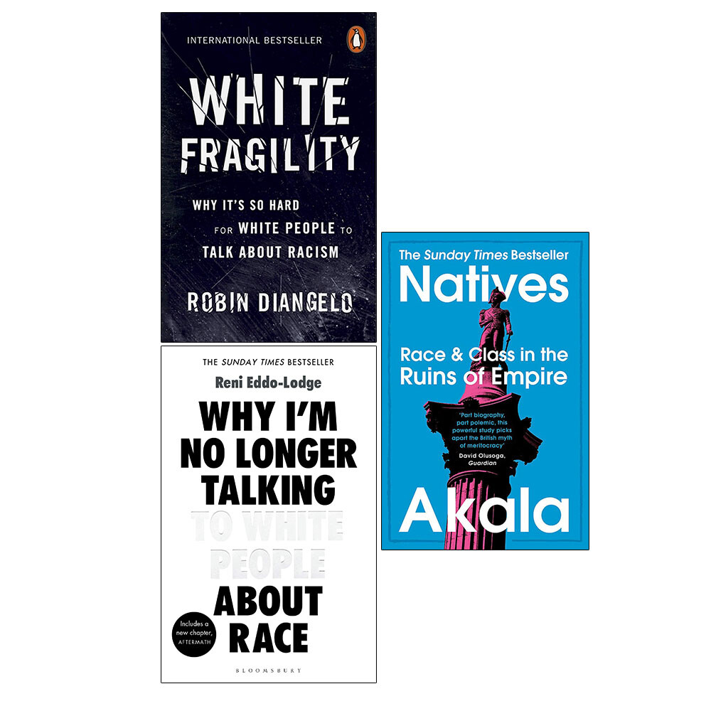 White Fragility,Why I’m No Longer,Natives 3 Books Collection Set PB NEW
