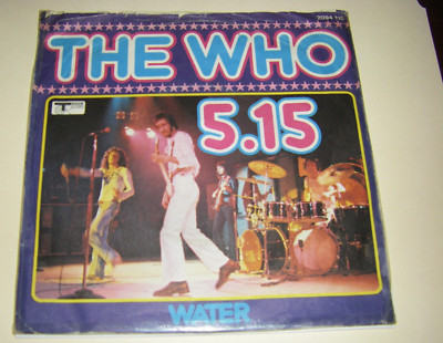The Who 5:15 b/w Water German 7'' single with Picture Sleeve