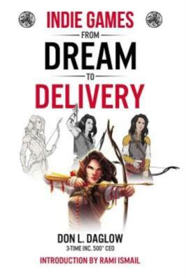 Indie Games: From Dream To Delivery