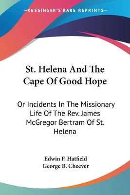 Edwin F. Hatfield | St. Helena And The Cape Of Good Hope | Taschenbuch (2007)
