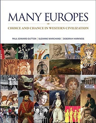 Many Europes: Choice and Chance in Wes..., Dutton, Paul