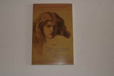 Wounded Woman Healing Paperback Linda Schierse Leonard