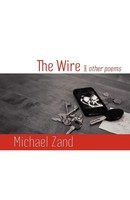 The Wire And Other Poems | Michael Zand | Taschenbuch | Kartoniert / Broschiert
