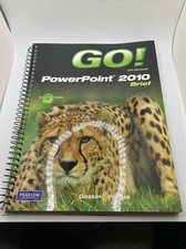 Go Ser.: Microsoft Powerpoint 2010 by Alicia Vargas and Shelley Gaskin...