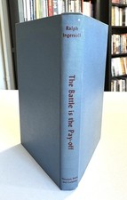 The Battle is the Pay-Off by Ralph Ingersoll, 1st Edition from 1943