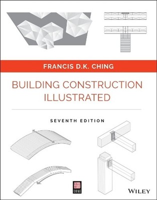 Building Construction Illustrated 7th Edition by Francis D.K. Ching (English) Pa
