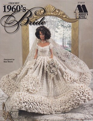 Annie's Fashion Doll Crochet 1960's BRIDE Wedding Dress Pattern